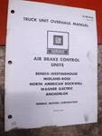 1973 Gmc Truck Overhaul Manual Air Brake Control Units Bendix Rockwell Ross. Fixed Price $7.99.